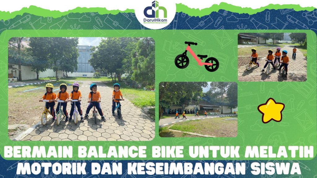 KESERUAN SISWA TK DARUL HIKAM BANDUNG BERMAIN BALANCE BIKE UNTUK MELATIH MOTORIK DAN KESEIMBANGAN SISWA